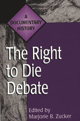 Marjorie B. Zucker, Marjorie B. Zucker - Right to Die Debate, Inbunden
