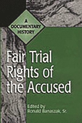 bokomslag Fair Trial Rights of the Accused