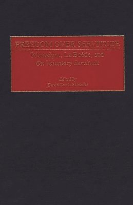 David Lewis Schaefer, David Lewis Schaefer - Freedom Over Servitude, Inbunden