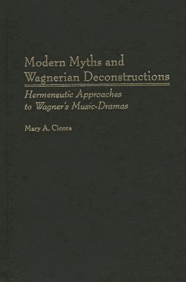 Modern Myths and Wagnerian Deconstructions 1