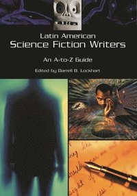 bokomslag Latin American Science Fiction Writers