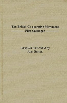 bokomslag The British Co-operative Movement Film Catalogue
