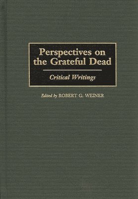 Perspectives on the Grateful Dead 1
