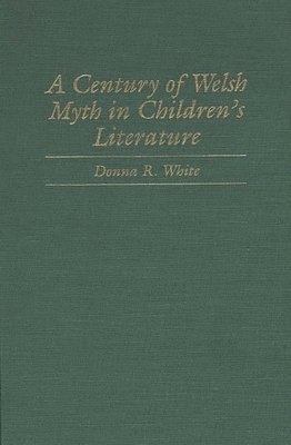 A Century of Welsh Myth in Children's Literature 1