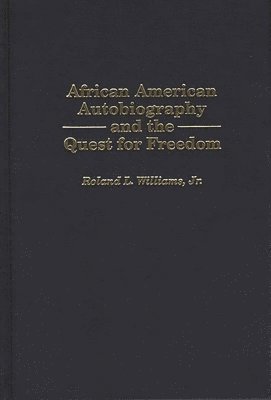 bokomslag African American Autobiography and the Quest for Freedom