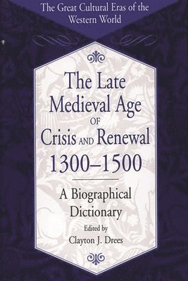 bokomslag Late Medieval Age of Crisis and Renewal, 1300-1500