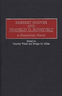 bokomslag Herbert Hoover and Franklin D. Roosevelt