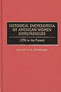 bokomslag Historical Encyclopedia of American Women Entrepreneurs