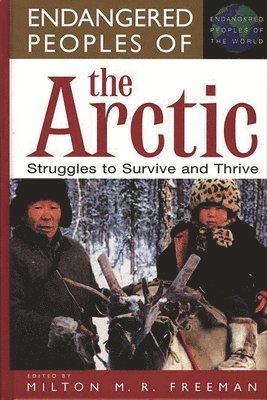Endangered Peoples of the Arctic