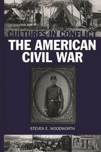 bokomslag Cultures in Conflict--The American Civil War