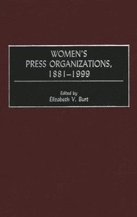 bokomslag Women's Press Organizations, 1881-1999
