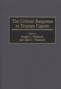 bokomslag The Critical Response to Truman Capote