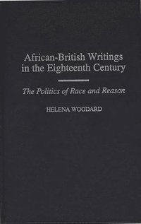 bokomslag African-British Writings in the Eighteenth Century