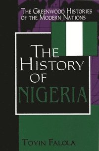 bokomslag The History of Nigeria