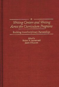 bokomslag Writing Centers and Writing Across the Curriculum Programs
