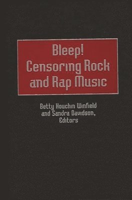 Bleep! Censoring Rock and Rap Music 1
