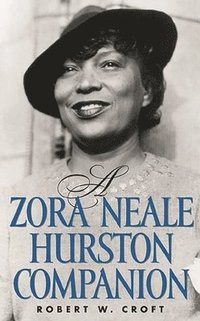 bokomslag A Zora Neale Hurston Companion