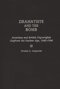 bokomslag Dramatists and the Bomb