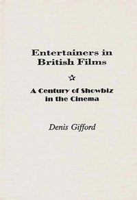 bokomslag Entertainers in British Films