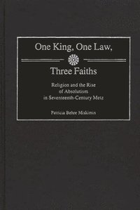 bokomslag One King, One Law, Three Faiths