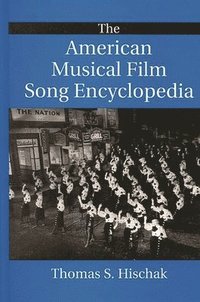 bokomslag The American Musical Film Song Encyclopedia