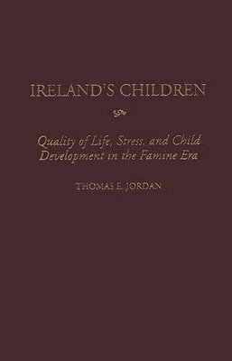 Thomas E. Jordan - Ireland's Children, Inbunden