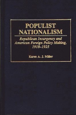 Linda Karen Miller, Karen A. J. Miller - Populist Nationalism, Inbunden