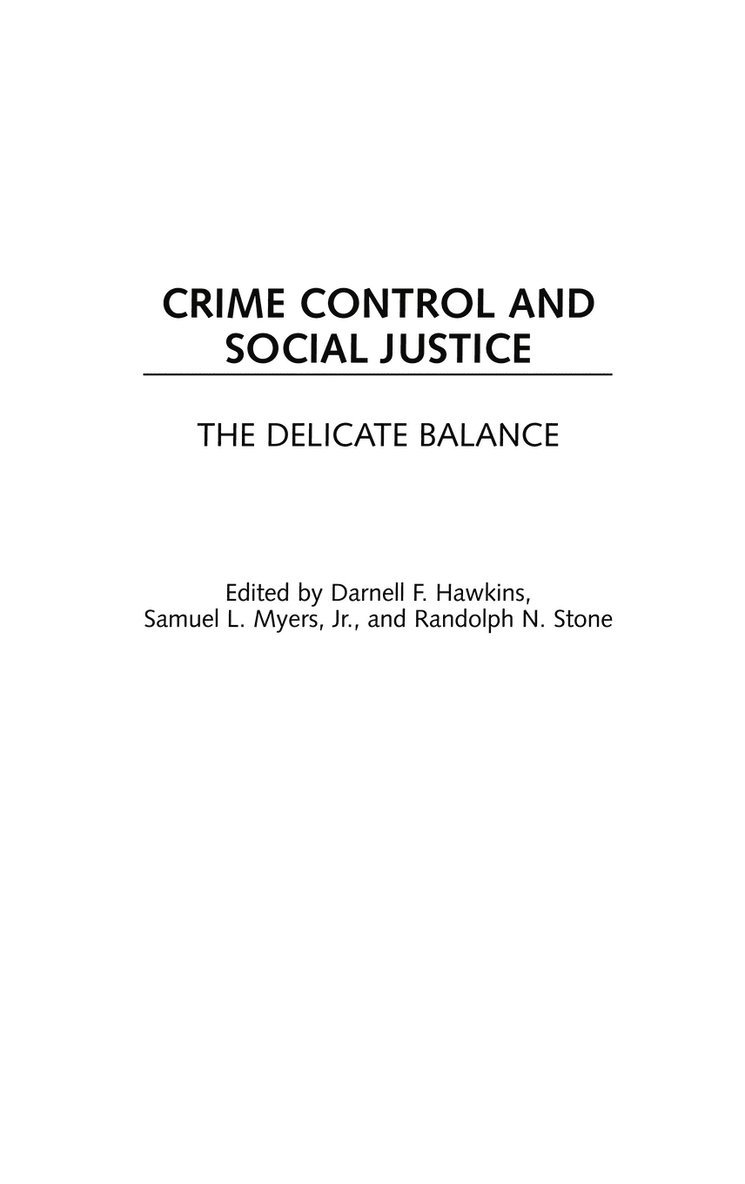 Crime Control and Social Justice 1