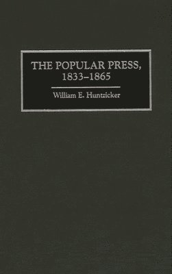 bokomslag The Popular Press, 1833-1865
