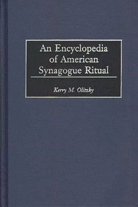 bokomslag An Encyclopedia of American Synagogue Ritual