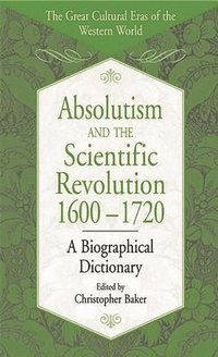 bokomslag Absolutism and the Scientific Revolution, 1600-1720