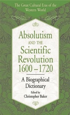 Absolutism and the Scientific Revolution, 1600-1720 1