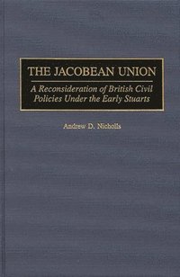 bokomslag The Jacobean Union