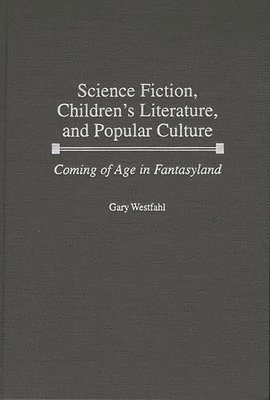 bokomslag Science Fiction, Children's Literature, and Popular Culture
