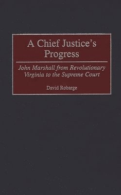 A Chief Justice's Progress 1