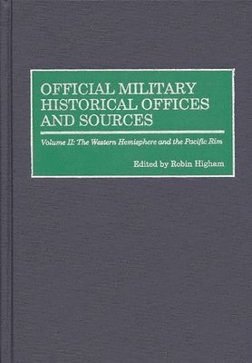 Robin Higham, Robin Higham - Official Military Historical Offices and Sources, Inbunden