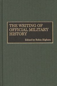 bokomslag The Writing of Official Military History