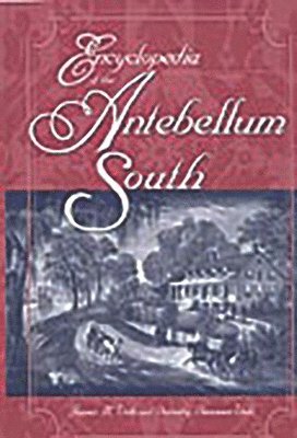 Encyclopedia of the Antebellum South 1