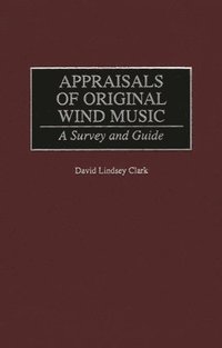 bokomslag Appraisals of Original Wind Music