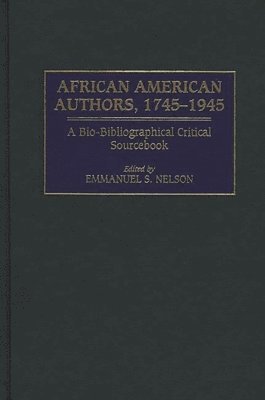 Emmanuel S. Nelson - African American Authors, 1745-1945, Inbunden