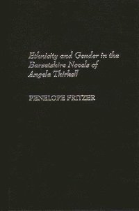bokomslag Ethnicity and Gender in the Barsetshire Novels of Angela Thirkell