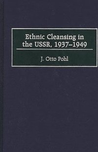 bokomslag Ethnic Cleansing in the USSR, 1937-1949