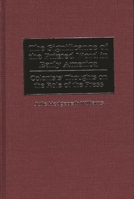 bokomslag Significance of the Printed Word in Early America