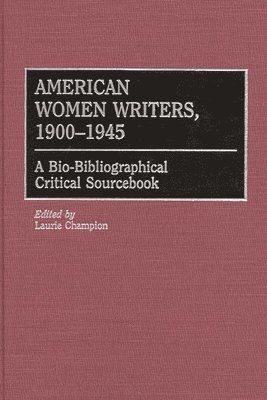 American Women Writers, 1900-1945 1