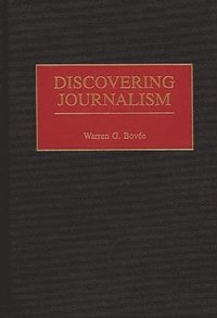 bokomslag Discovering Journalism