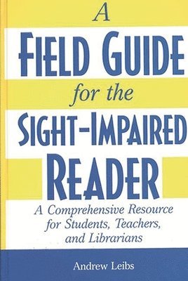bokomslag Field Guide for the Sight-Impaired Reader
