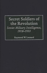 bokomslag Secret Soldiers of the Revolution