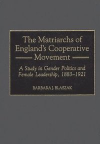 bokomslag Matriarchs of England's Cooperative Movement