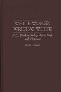 bokomslag White Women Writing White