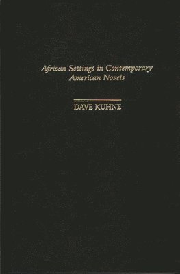 bokomslag African Settings in Contemporary American Novels